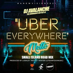 Dj Avalanche x Motto - Uber - Small Island Road Mix