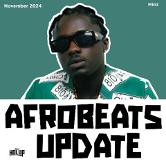 Afrobeats Update Mix November 2024