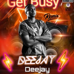 Get Busy (Bigroom Remix) FT I Wanna Dance  DEEJAY MM 2025