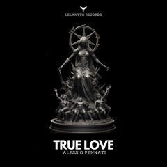 LEL028 - Alessio Pennati - True Love (Original Mix)