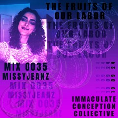 FRUITS OF OUR LABOR, MIX 0035: MISSYJEANZ