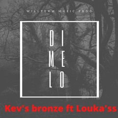 Di Me Lo ~ Kevs Bronze Ft Louka'ss (WK)