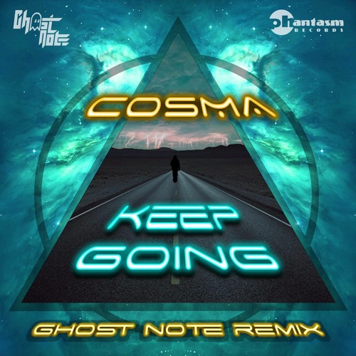 Cosma - Keep Going  (Ghost Note Remix )Teaser