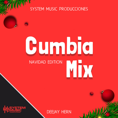 Cumbia Mix( Navidad Edition)-Deejay Hern -System Music Produciones