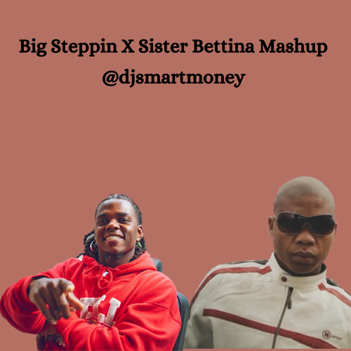 sister bethina x big steppin follow ya boy @djsmartmoney