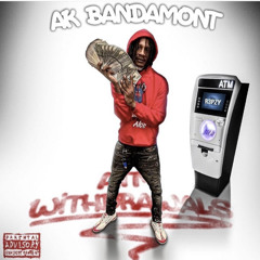 AK Bandamont - Get Away (ATM Withdrawals)