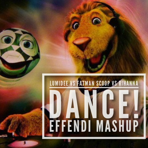 Lumidee vs Rihanna: Dance (Effendi mashup)