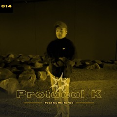 Feed Ivy Mix Series 014 | Protocol K