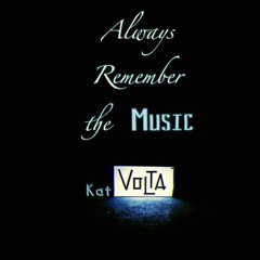 Always remember the Music