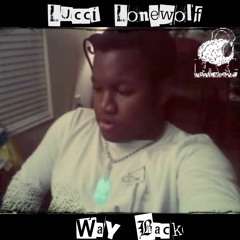 Way Back by Lucci Lonewolf