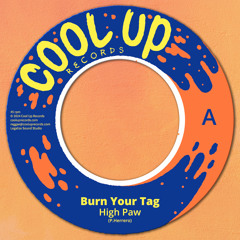 High Paw, Cool Up Records - Burn Your Tag