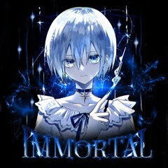 IMMORTAL