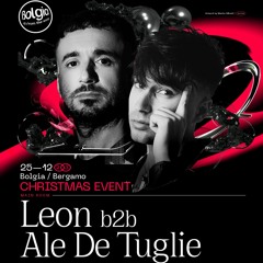 Leon B2B Ale De Tuglie @ Bolgia (Bergamo) - 25.12.23