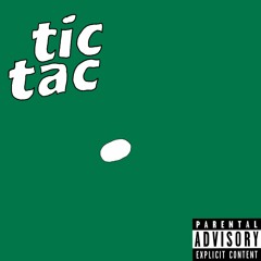 TicTac (Feat. Killua the Pilgrim) (Prod. MaxoKoolin)