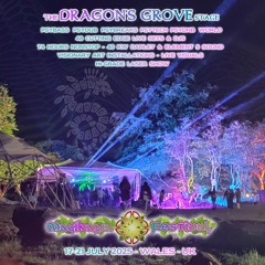 Magikana 2025 ~ Dragon's Grove Lineup  | Downtempo & Midtempo PsyBass, PsyDub, PsyBreaks + PsyTech