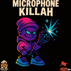 MICROPHONE KILLAH