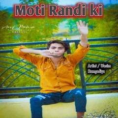 Moti Randi Ki (Mewati song)