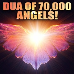10 WAYS TO GET ANGELS TO MAKE DUA FOR YOU!
