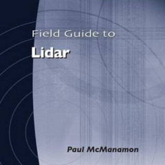 GET KINDLE 📋 Field Guide to Lidar by  McManamon &  Paul F. EPUB KINDLE PDF EBOOK