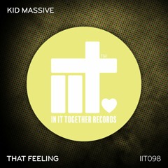 KId Massive - That Feeling [OUT NOW]