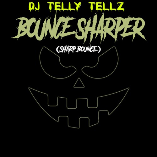 Bounce Sharper (Sharp Bounce)