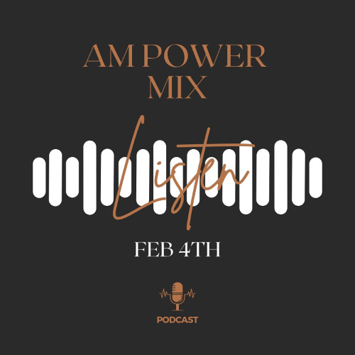 AM Power Mix Feb 4th