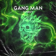 Sunboy - Gang Man