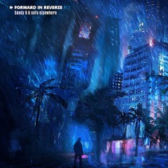 AFS058 Sandy B & soFa elsewhere - 'Forward in Reverse Pt.1'