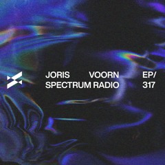 Spectrum Radio 317 by JORIS VOORN | Live from Ultra Music Festival, Miami