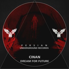 Cinan - Dream For Future (Original Mix)