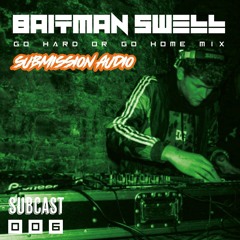 BAITMAN SWELL Subcast006