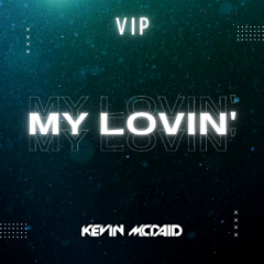 My Lovin' (VIP Mix)