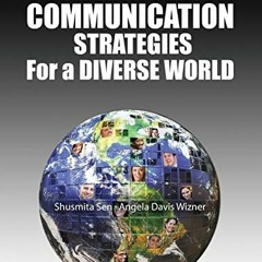 GET [EPUB KINDLE PDF EBOOK] Communication Strategies in a Diverse World by  Angela Davis Wizner &  S