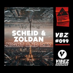 Scheid, Zoldan - Night And Day (Original Mix)