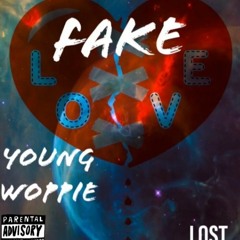 YOUNG WOPPIE - Fake Love