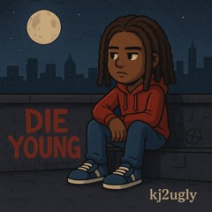 kj2ugly - die young (prod. probmovinslow) [LURACKS BIGGEST FAN EXCLUSIVE]