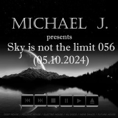 Sky is not the limit 056 (05.10.2024)