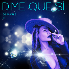 Dime que sí