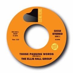 The Ellis Hall Group Those Passing Words unissued 1978 Soul