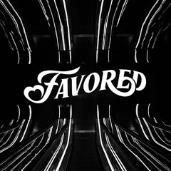 Favored (ft. Singa Yardfigure & Mike Thomas)