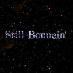 Still Bouncin' - Lozar, El Don, Tee Fly, Kiquè Velasquez