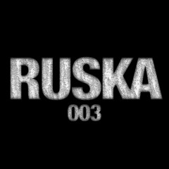 RUSKA 003
