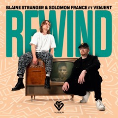 Blaine Stranger & Solomon France - Rewind ft Venjent [VPR280]