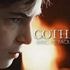 Bring Me Back To Life | Gotham