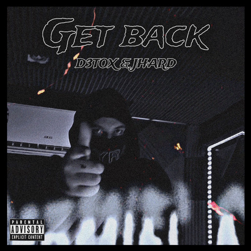 D3TOX x Jhard - GET BACK