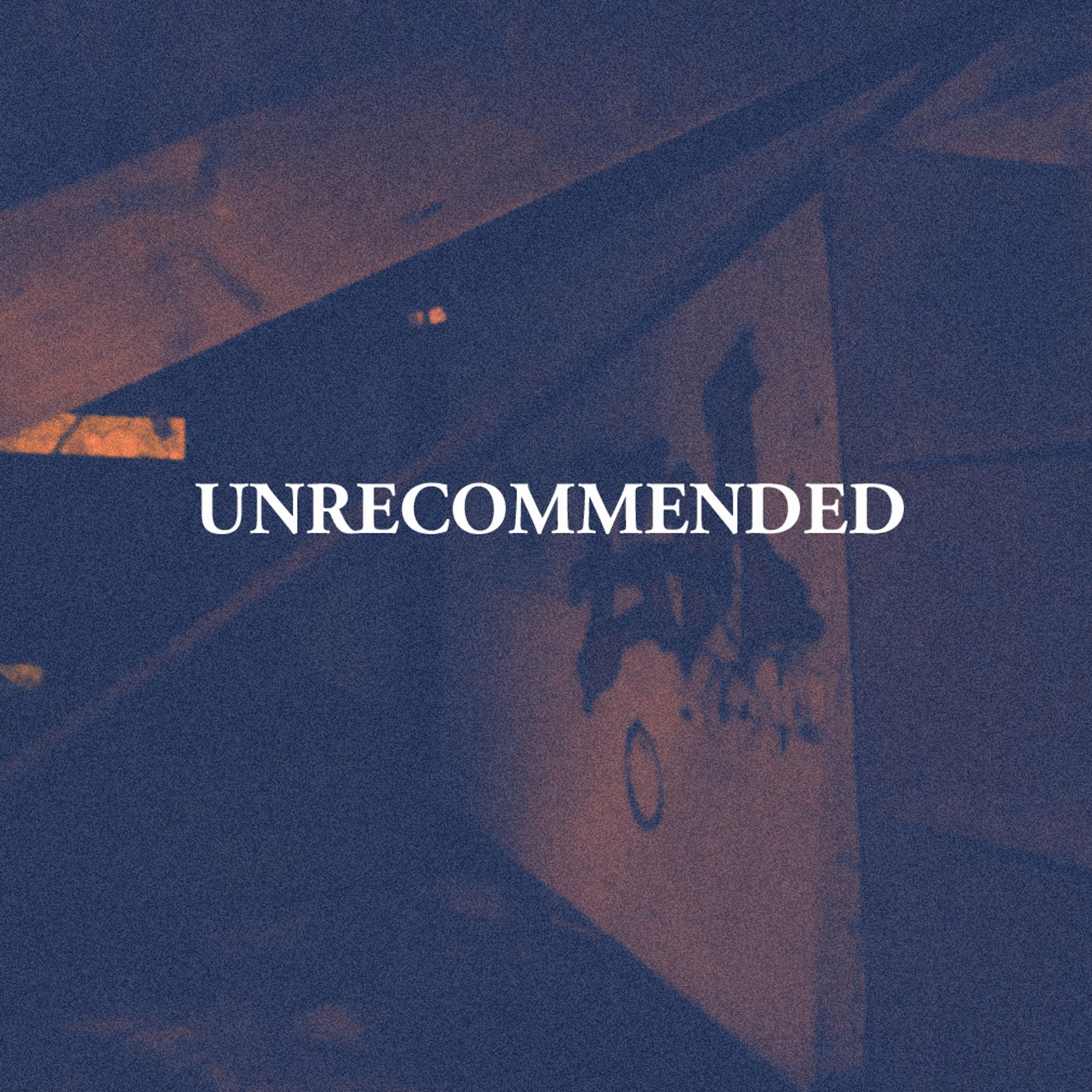 UNRECOMMENDED [PROD. SKATEBOARD T] episode artwork