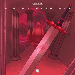 CAEZER - Rip My Eyes Out