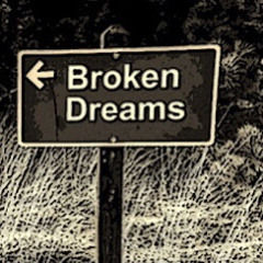broken dreams