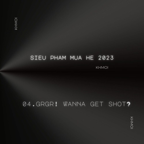 Grgr! Wanna get shot? - Khmoi(ft. H2O)(SPMH23)