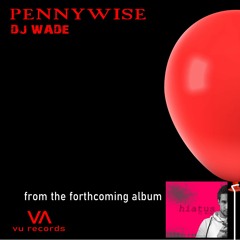 DJ Wade - Pennywise